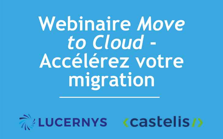 Webinaire Lucernys sur le Move to Cloud