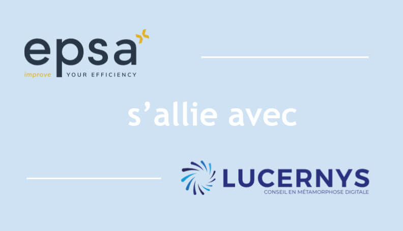 EPSA et Lucernys, une alliance pour la performance des DSI